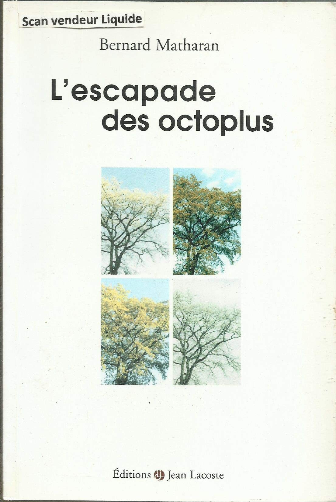 L'escapade des octoplus 9782909718163
