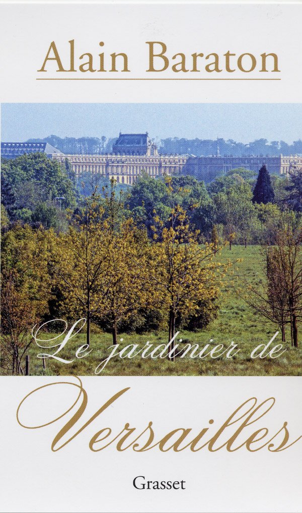 Le jardinier de Versailles 9782246682714
