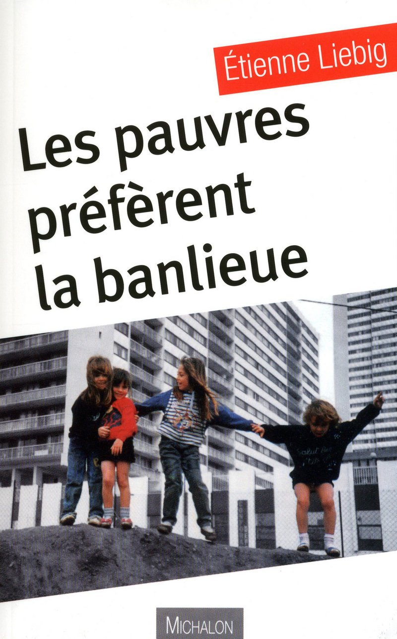 Les pauvres préfèrent la banlieue 9782841865246