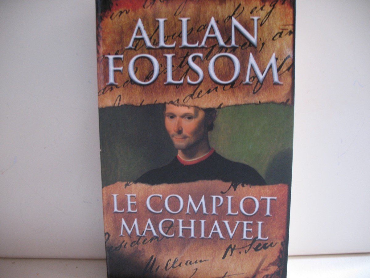Le complot Machiavel 9782298024609