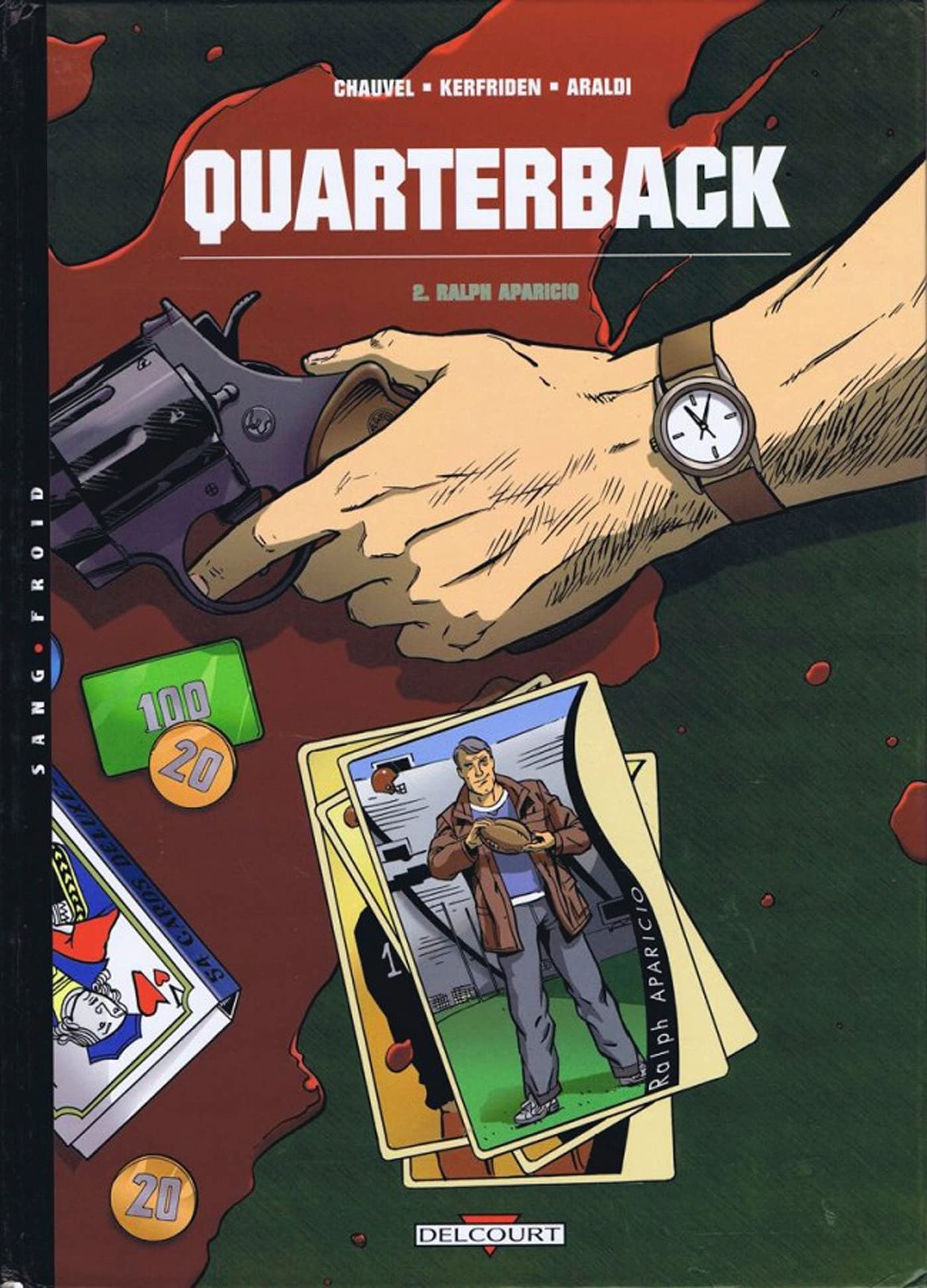 Quarterback, tome 2 : Ralph Aparicio 9782840556510