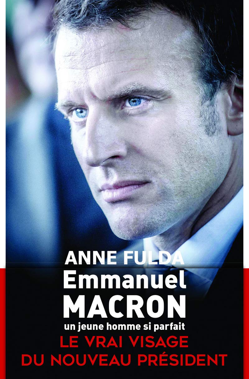 Emmanuel Macron, un jeune homme si parfait 9782259217057