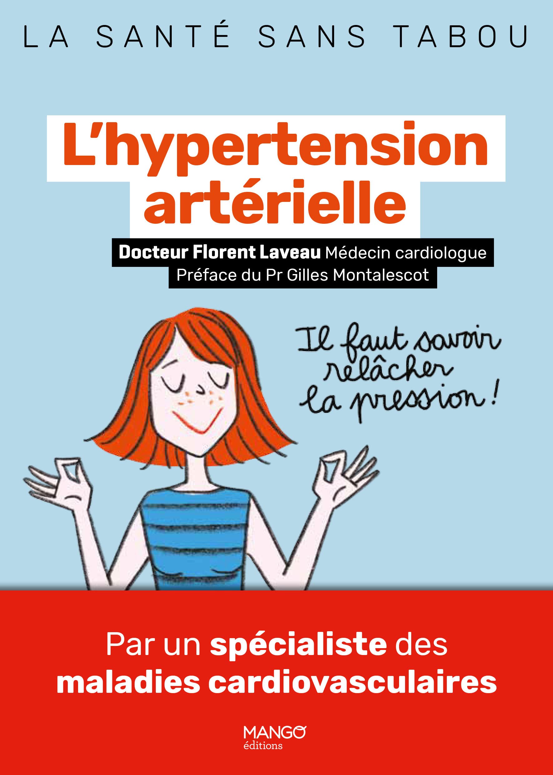 L'hypertension artérielle: Mieux la comprendre, mieux la vivre 9782317026072