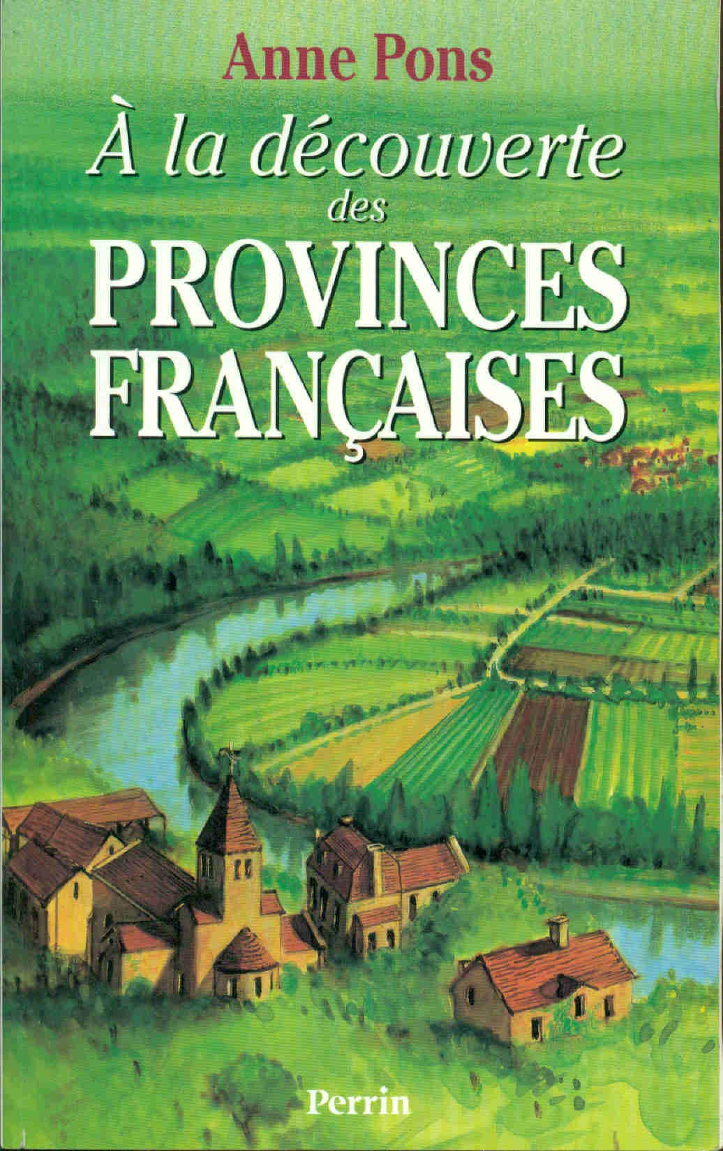À la découverte des provinces françaises 9782262009151