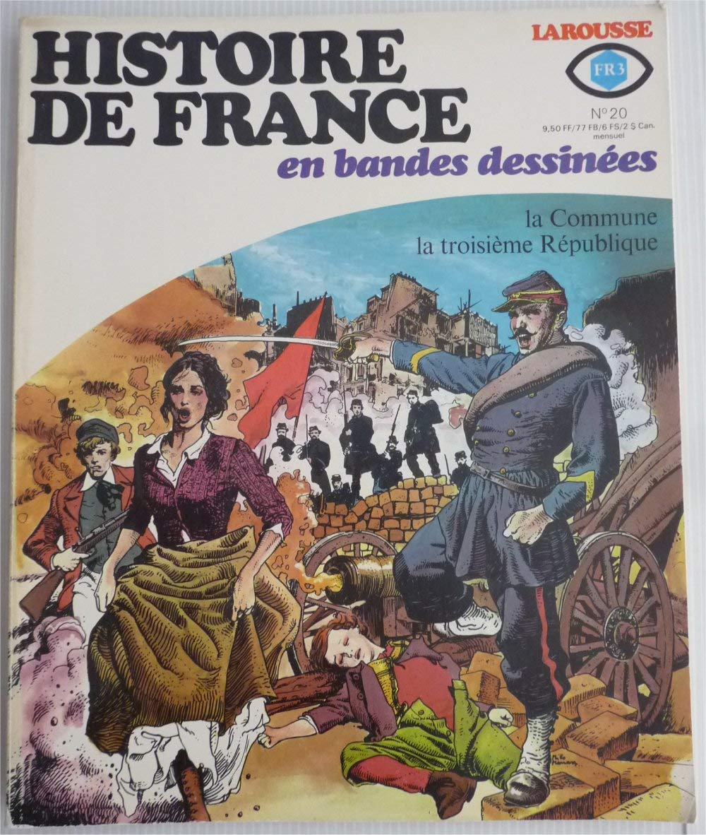 Histoire de France en bandes dessinées numéro 20 (mai 1978) : La Commune - La Troisième République