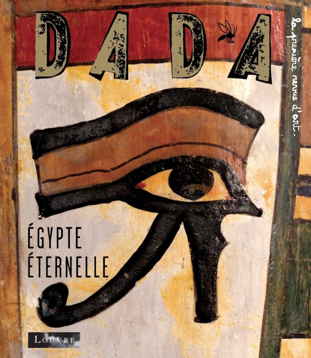Egypte éternelle (Revue Dada n°143) 9782358800006