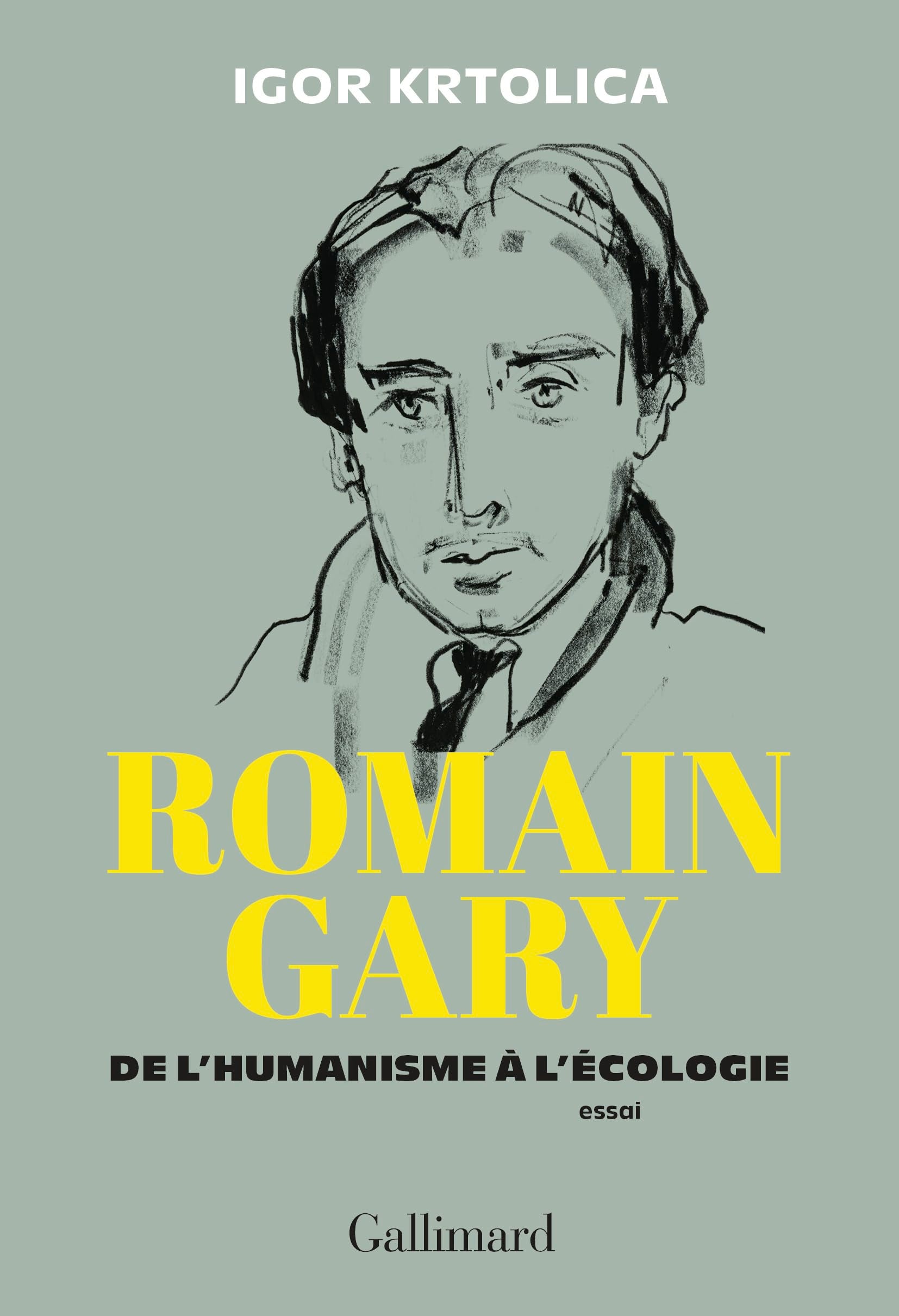 Romain Gary: De l'humanisme à l'écologie 9782073084958