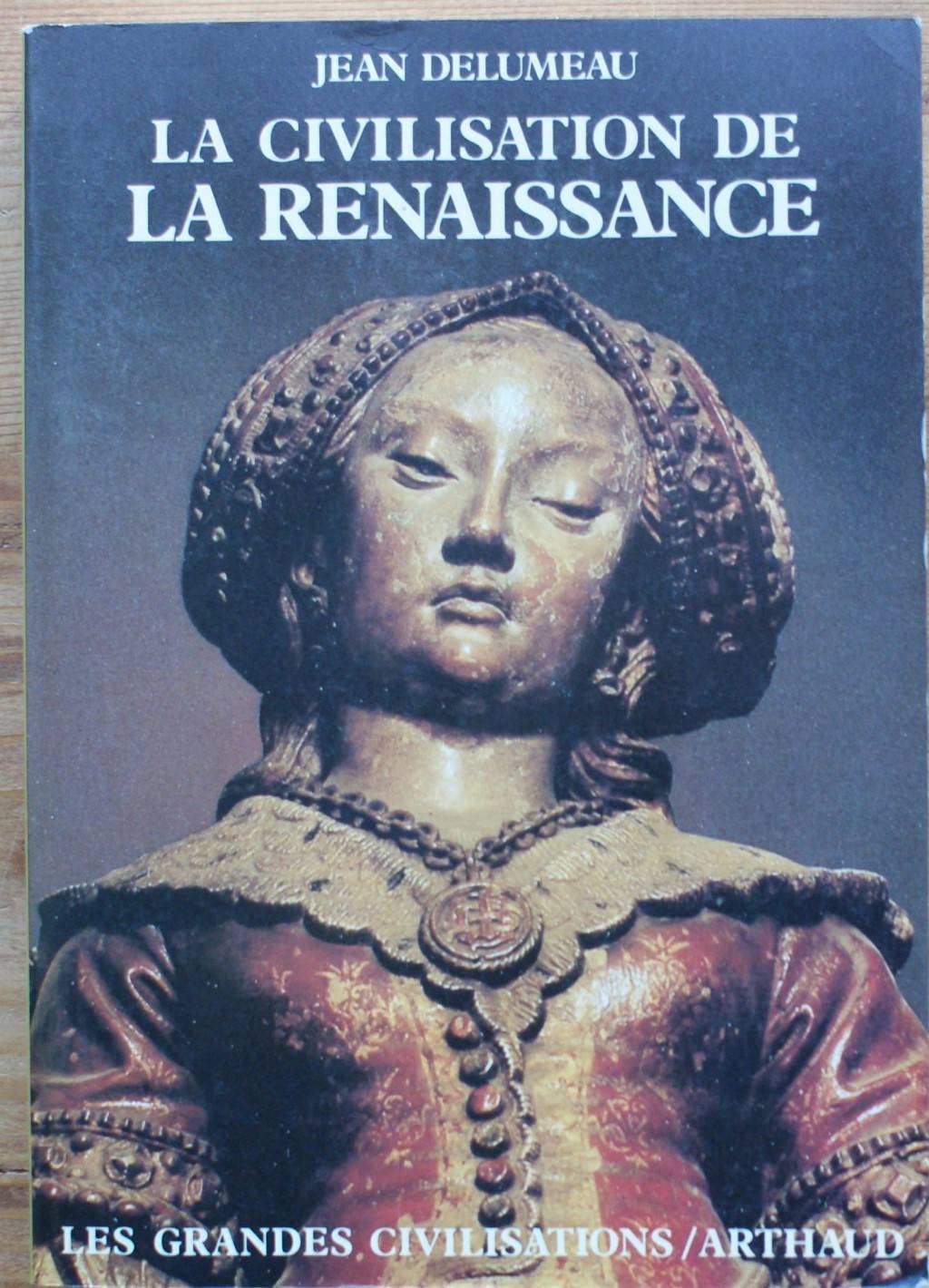 La civilisation de la Renaissance 9782700304718