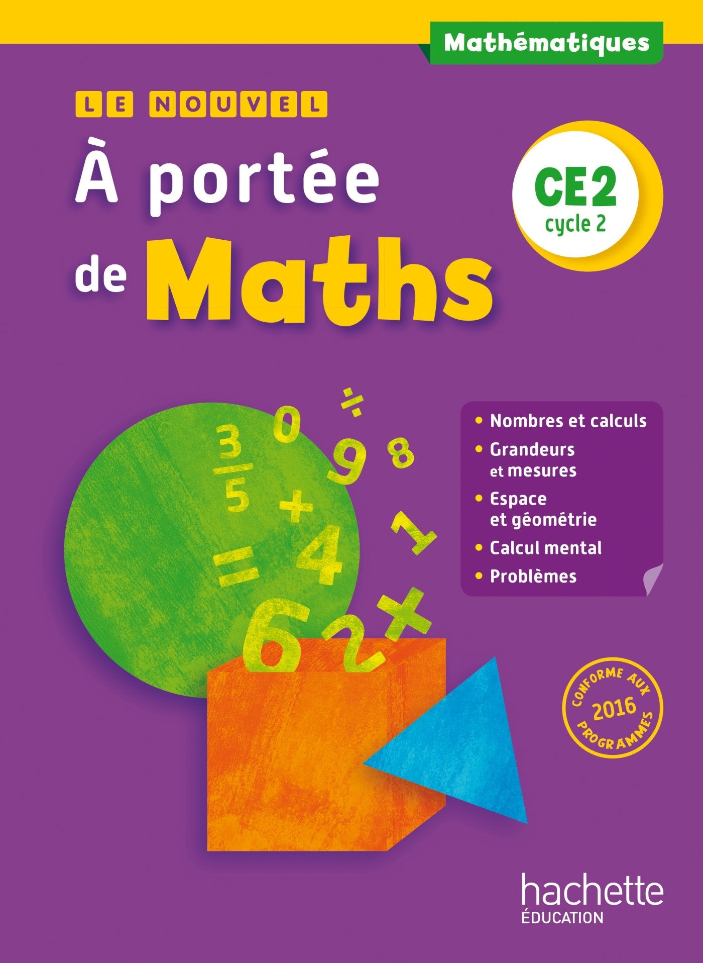 Le Nouvel A portée de maths CE2 - Livre élève - Ed. 2017 9782012259126
