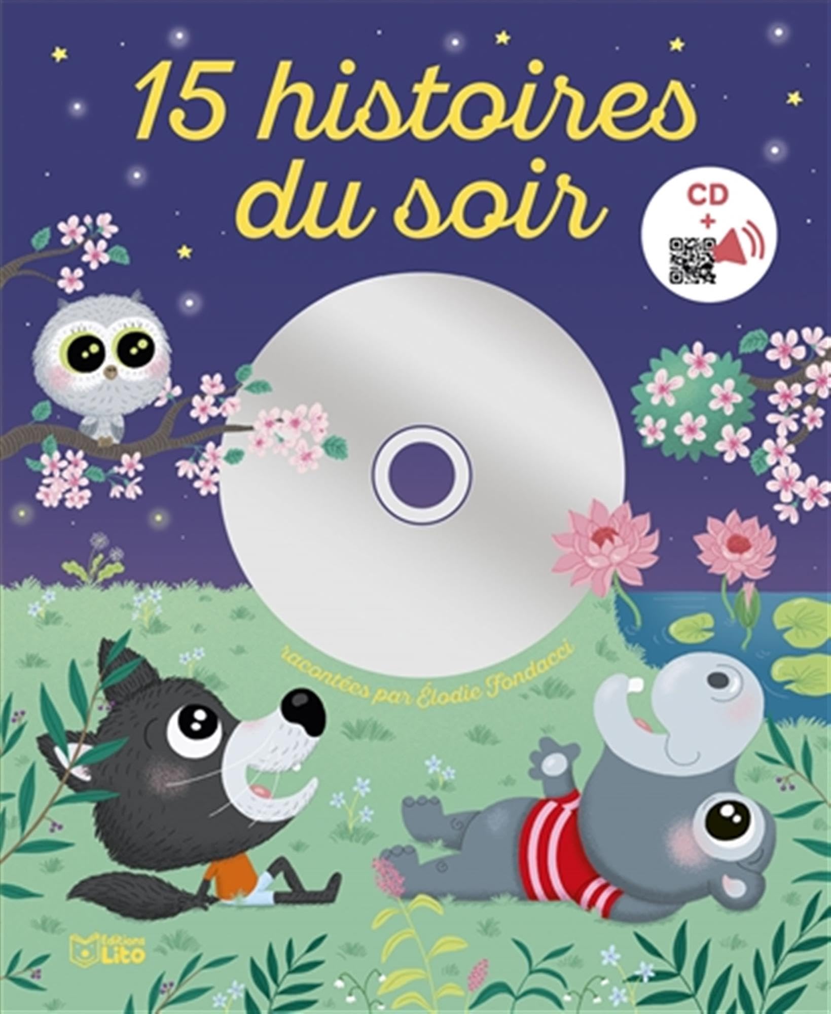 Livre CD - 15 histoires du soir racontées par Élodie Fondacci 9782244464336