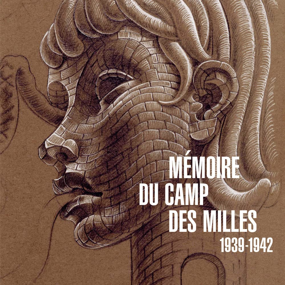 Mémoire du camp des Milles: 1939-1942 9782916073934