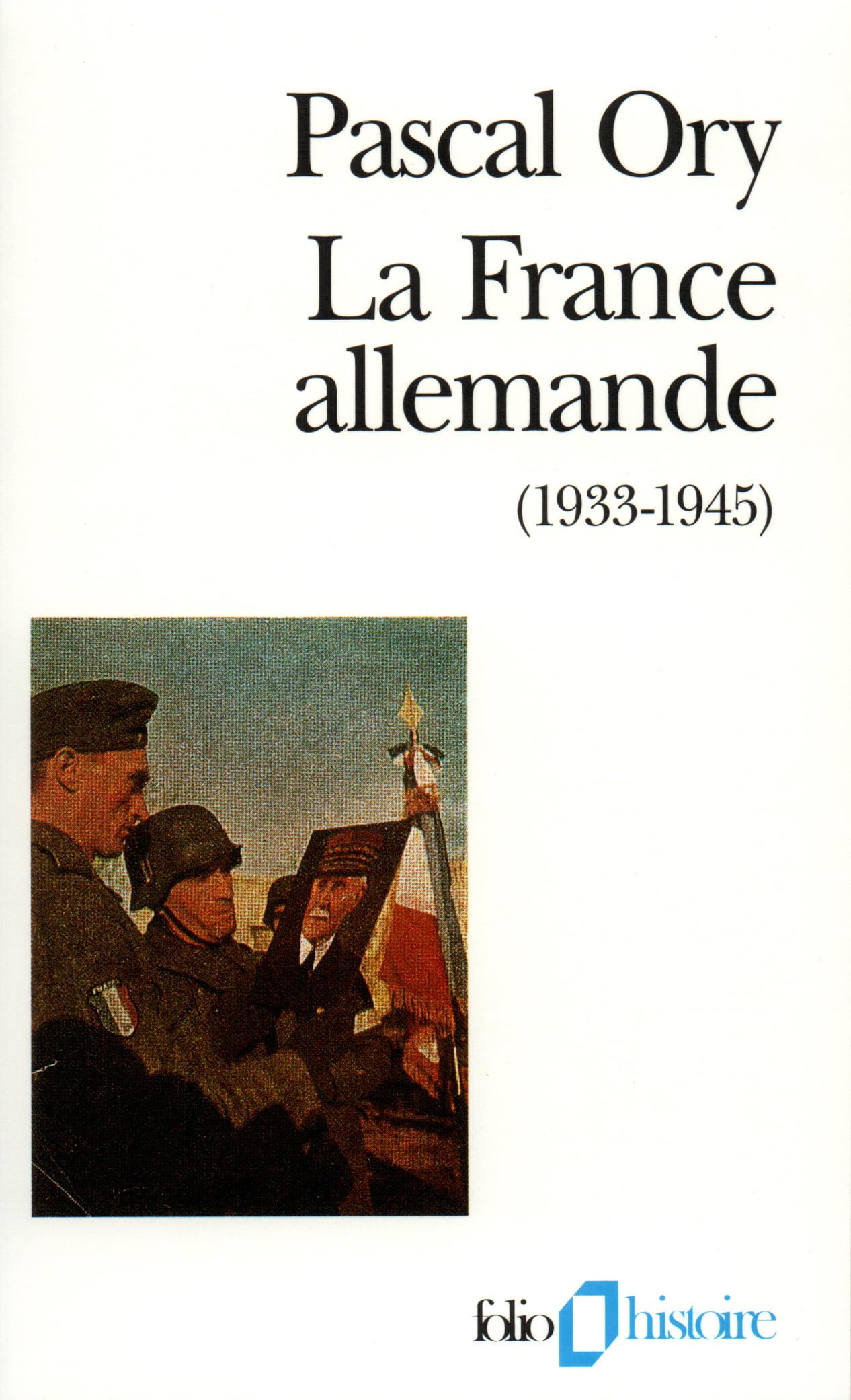La France allemande (1933-1945) 9782070328932