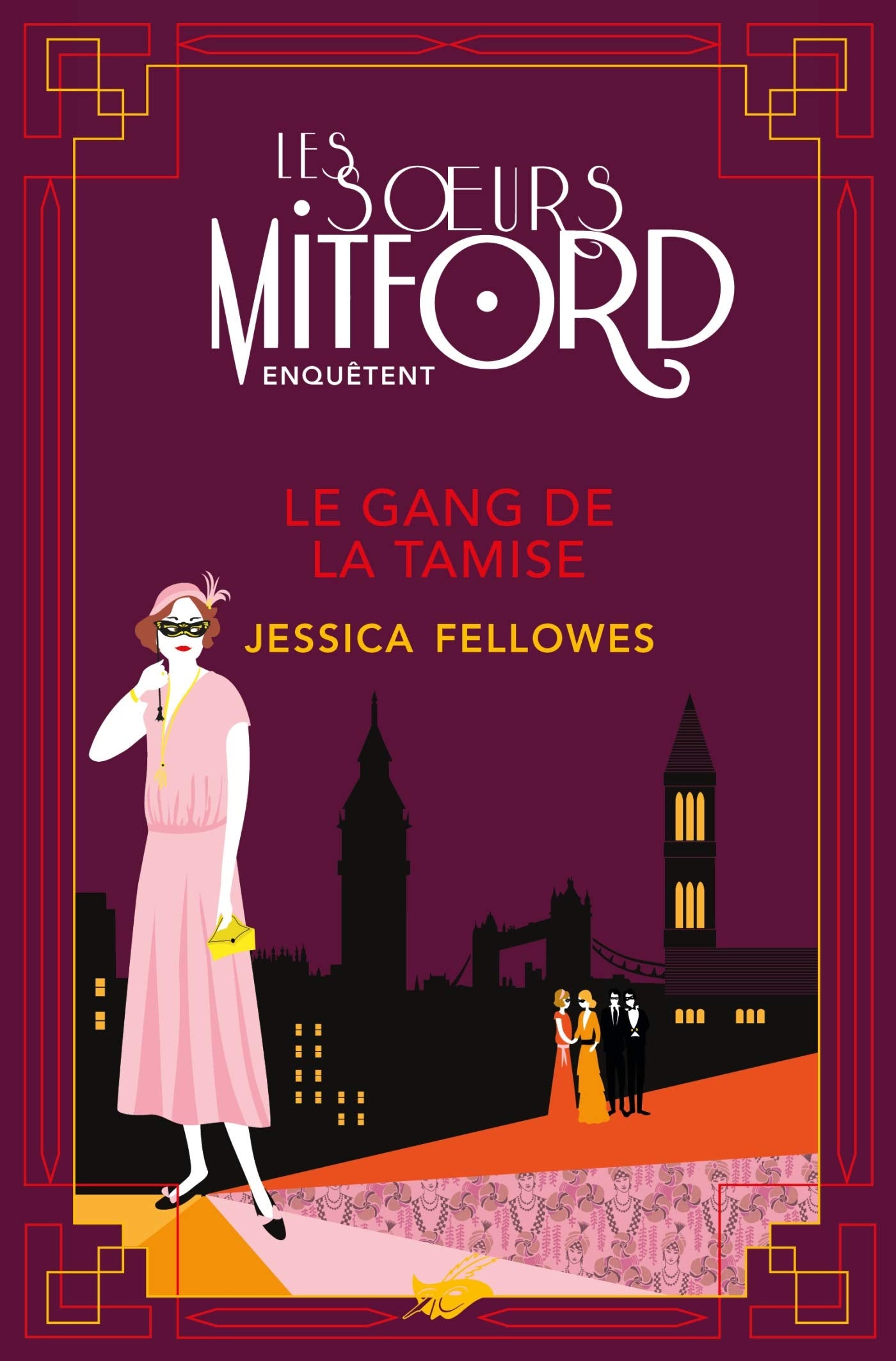 Le Gang de la Tamise: Les soeurs Mitford enquêtent 9782702448731