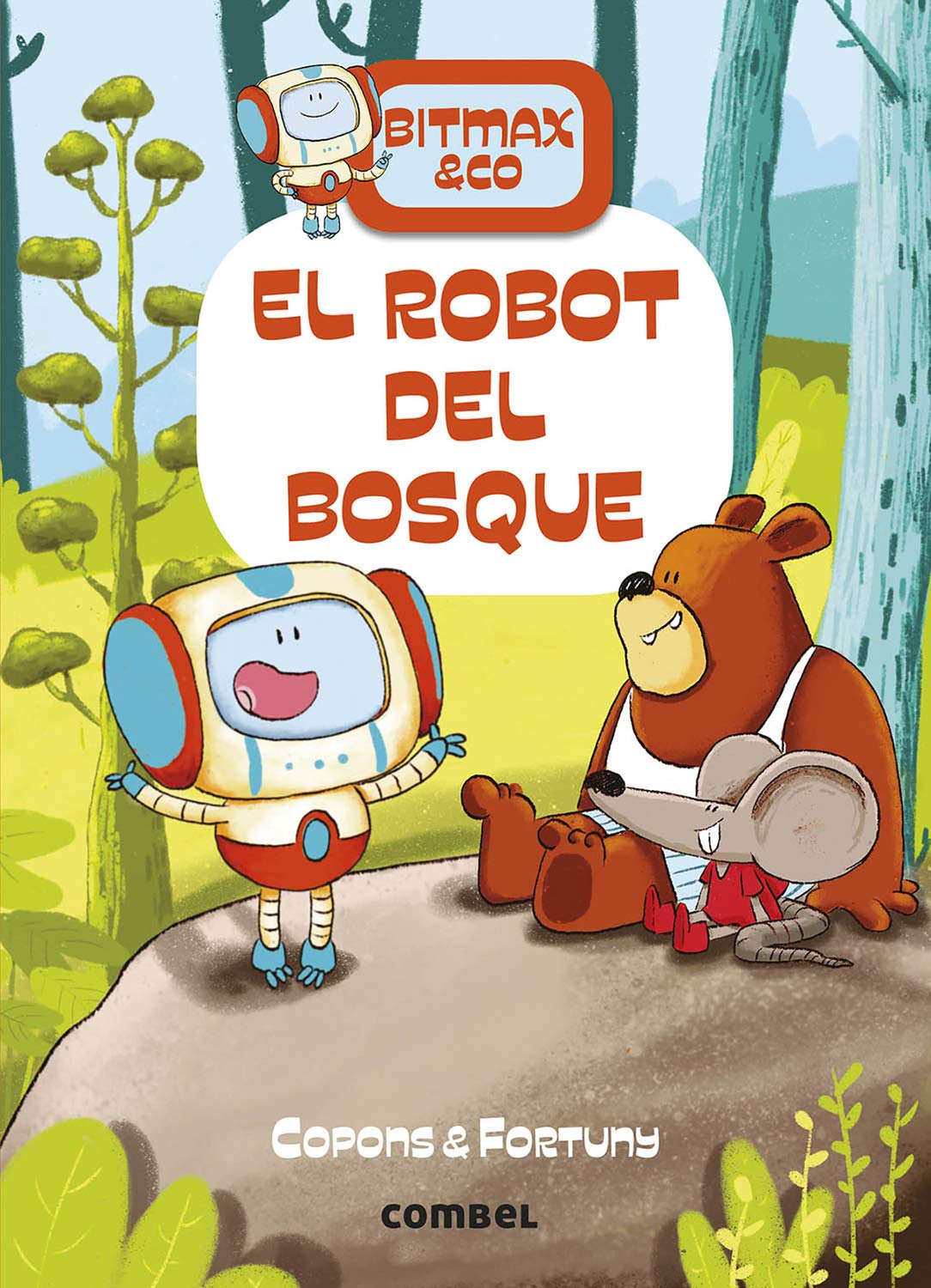 El robot del bosque/ The Forest Robot 9788491016373