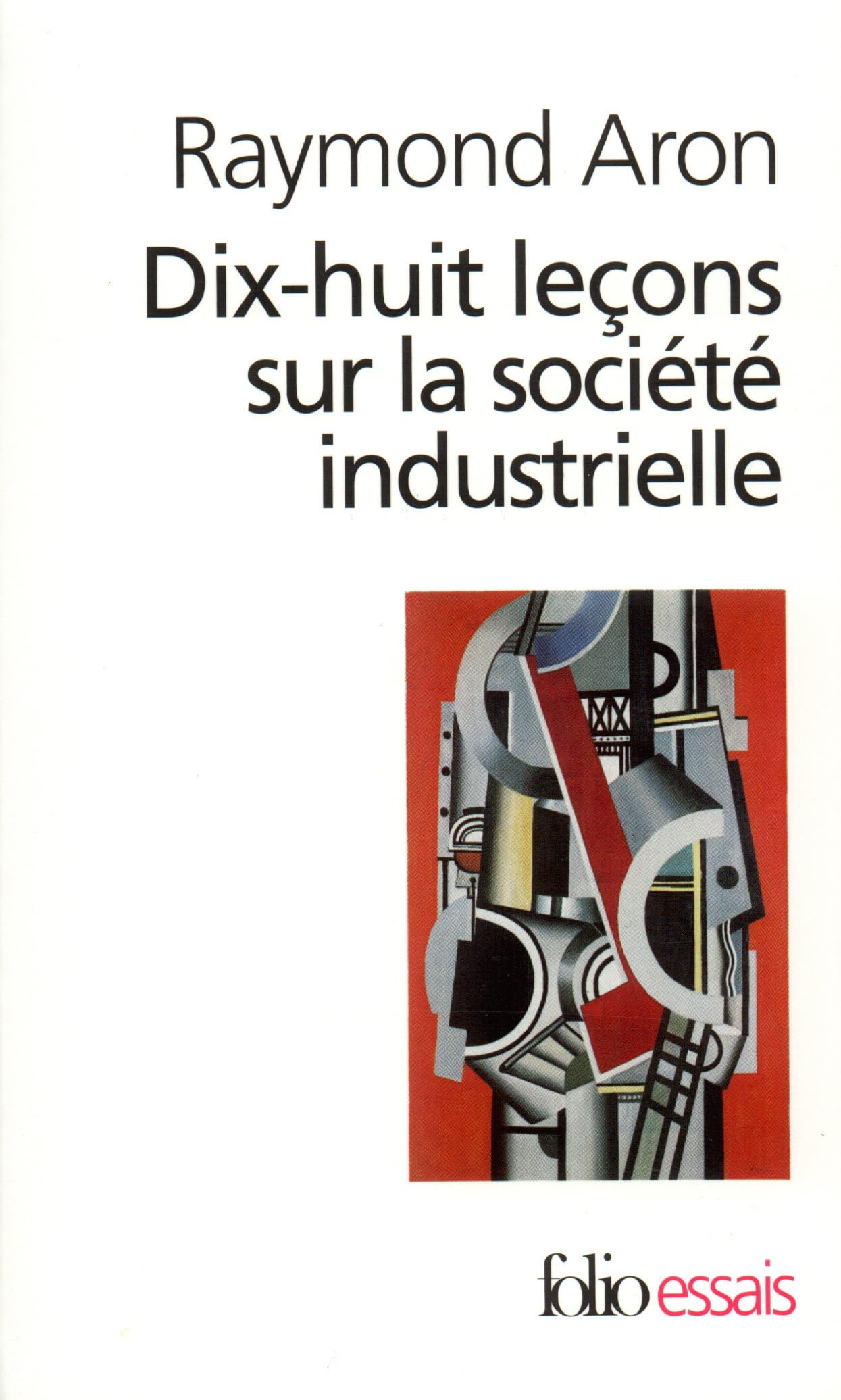 Dix-huit leçons sur la société industrielle 9782070323470