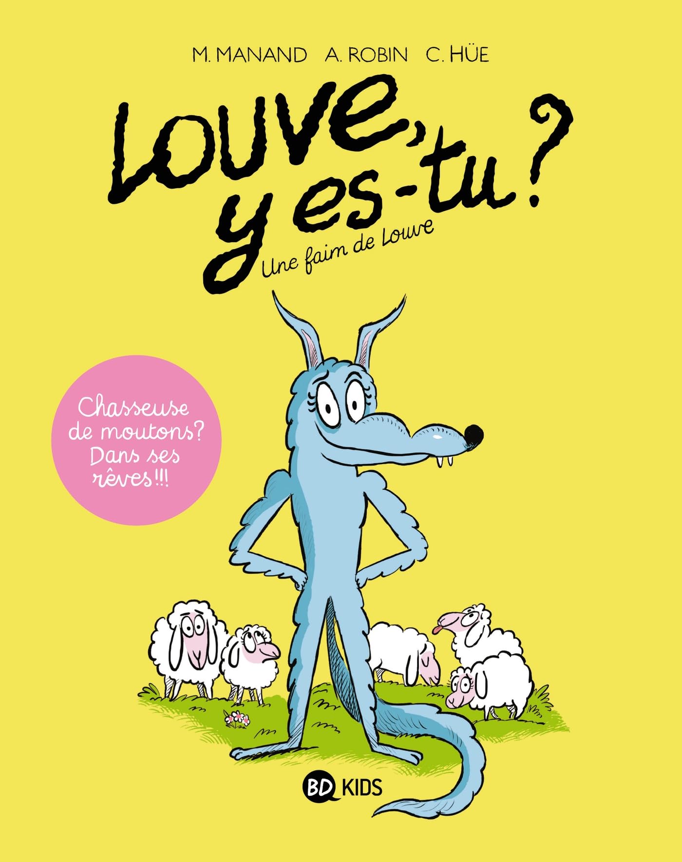 Louve y es-tu ?, Tome 01: Une faim de Louve 9782408019228