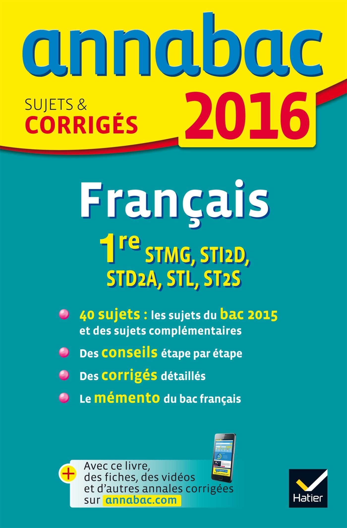Français 1re séries technologiques STMG, STI2D, STL, ST2S: Sujets et corrigés 9782218991219