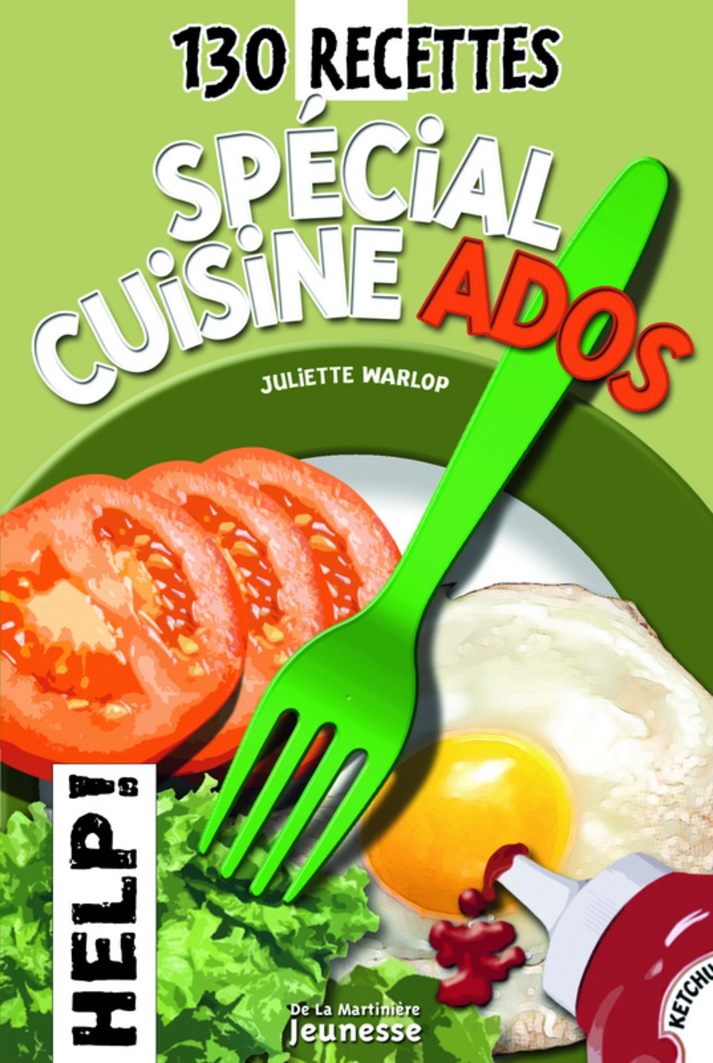 130 Recettes spécial cuisine ados 9782732438931