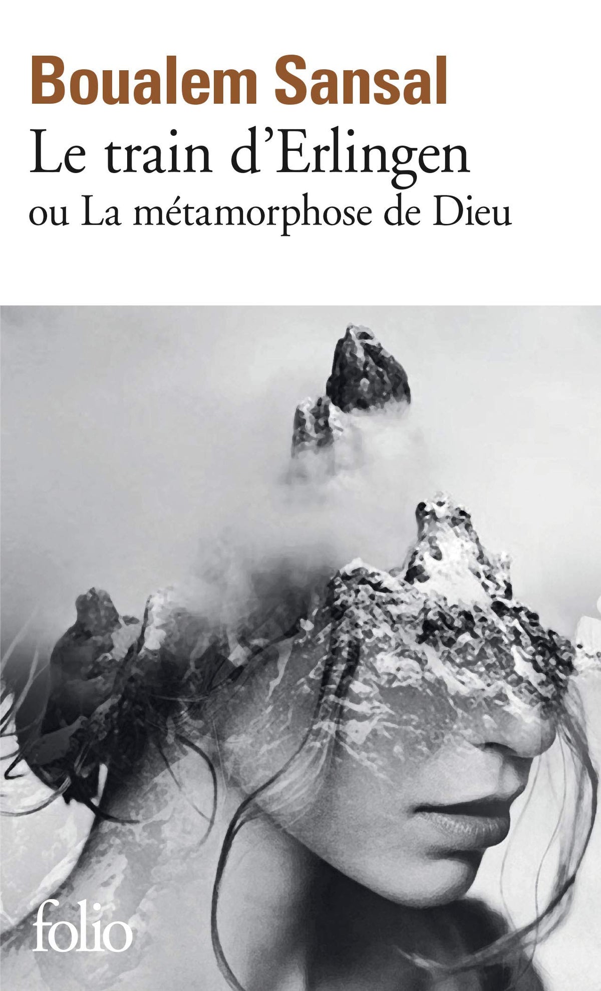 Le train d’Erlingen ou La métamorphose de Dieu 9782072875069