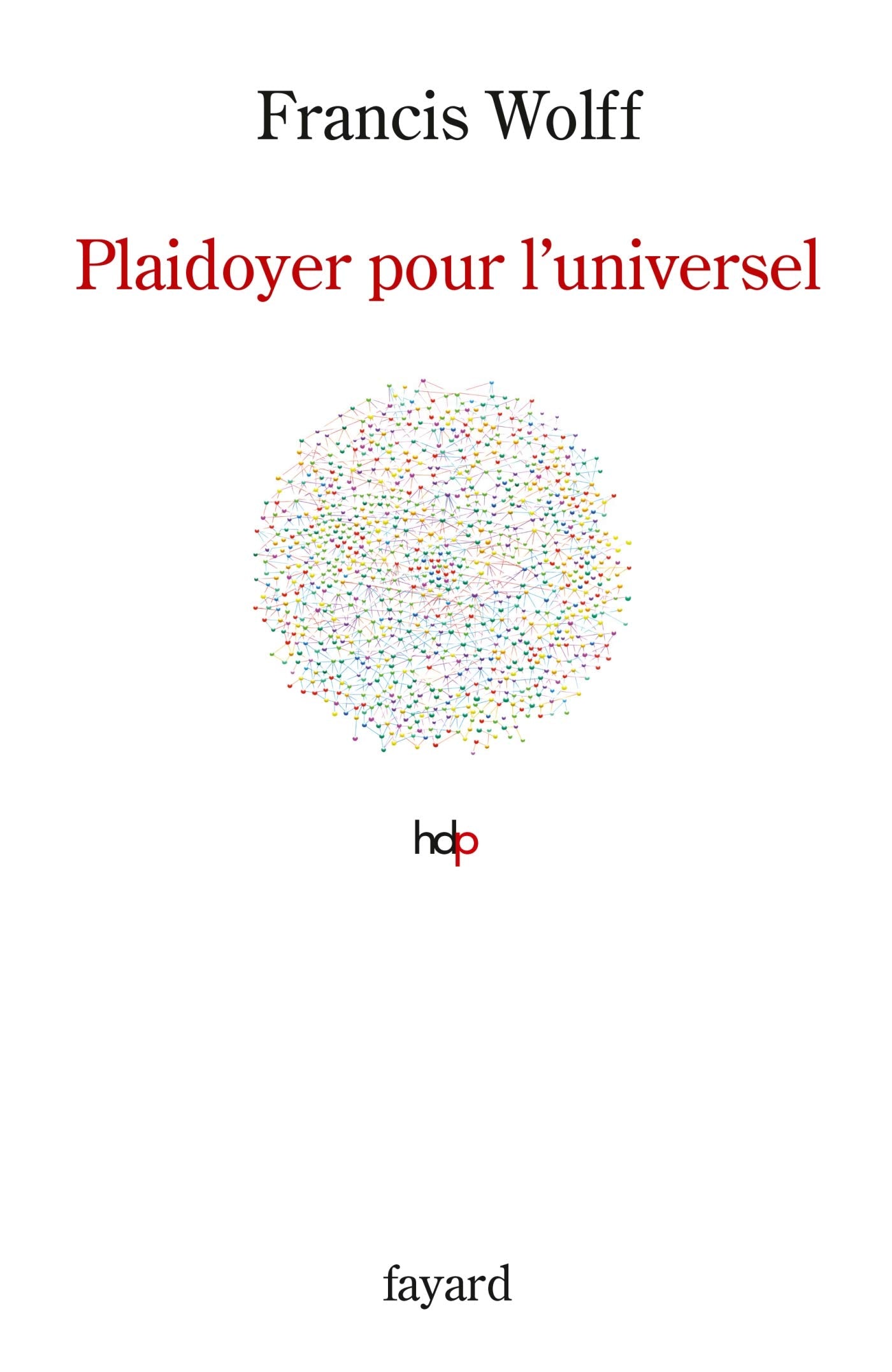 Plaidoyer pour l'universel 9782213712611