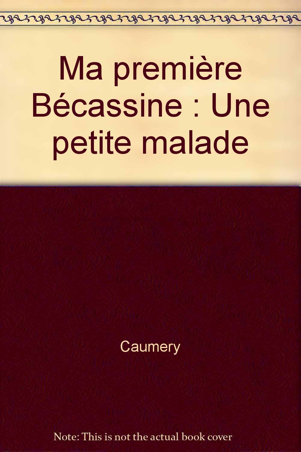 Ma première Bécassine : Une petite malade 9782013904377