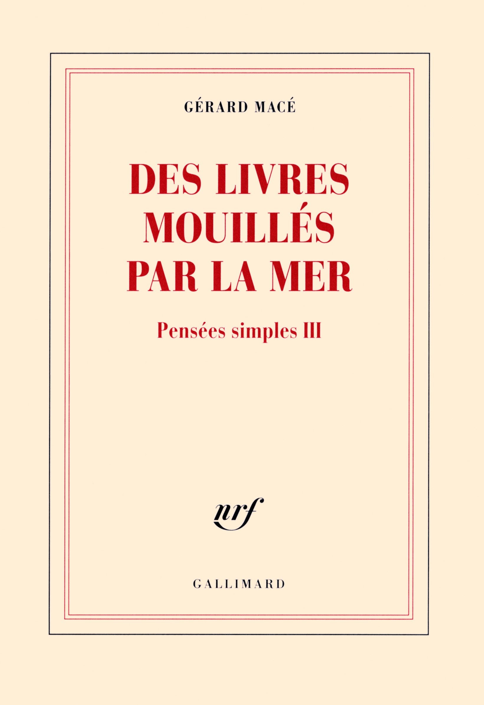 Pensées simples, III : Des livres mouillés par la mer: Pensées simples III 9782072689024