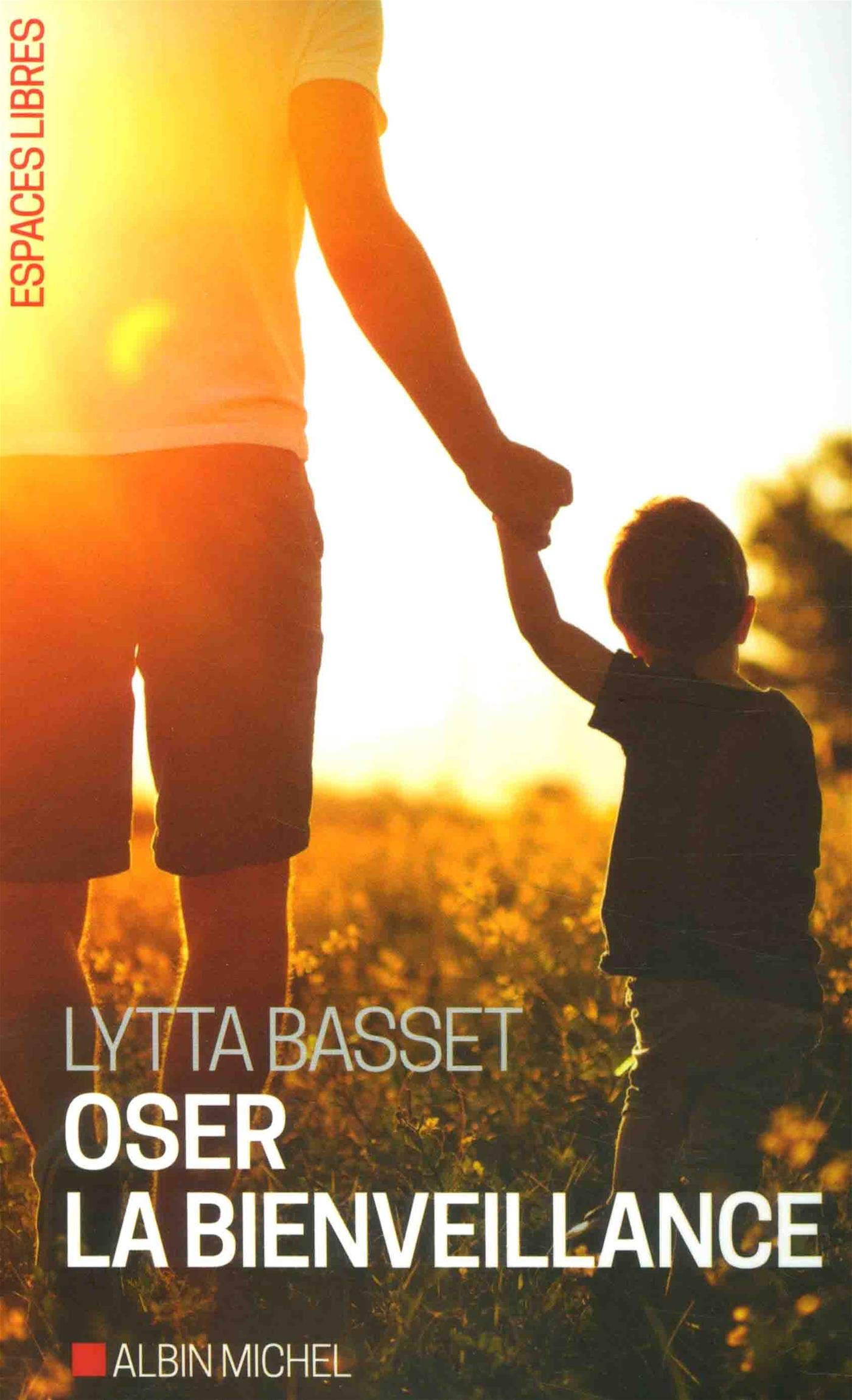 Oser la bienveillance 9782226437518