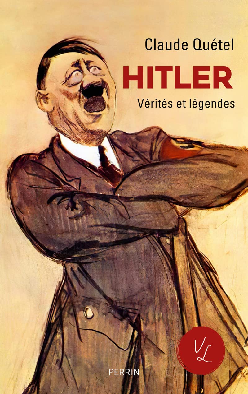 Hitler, Vérités et Légendes 9782262087661