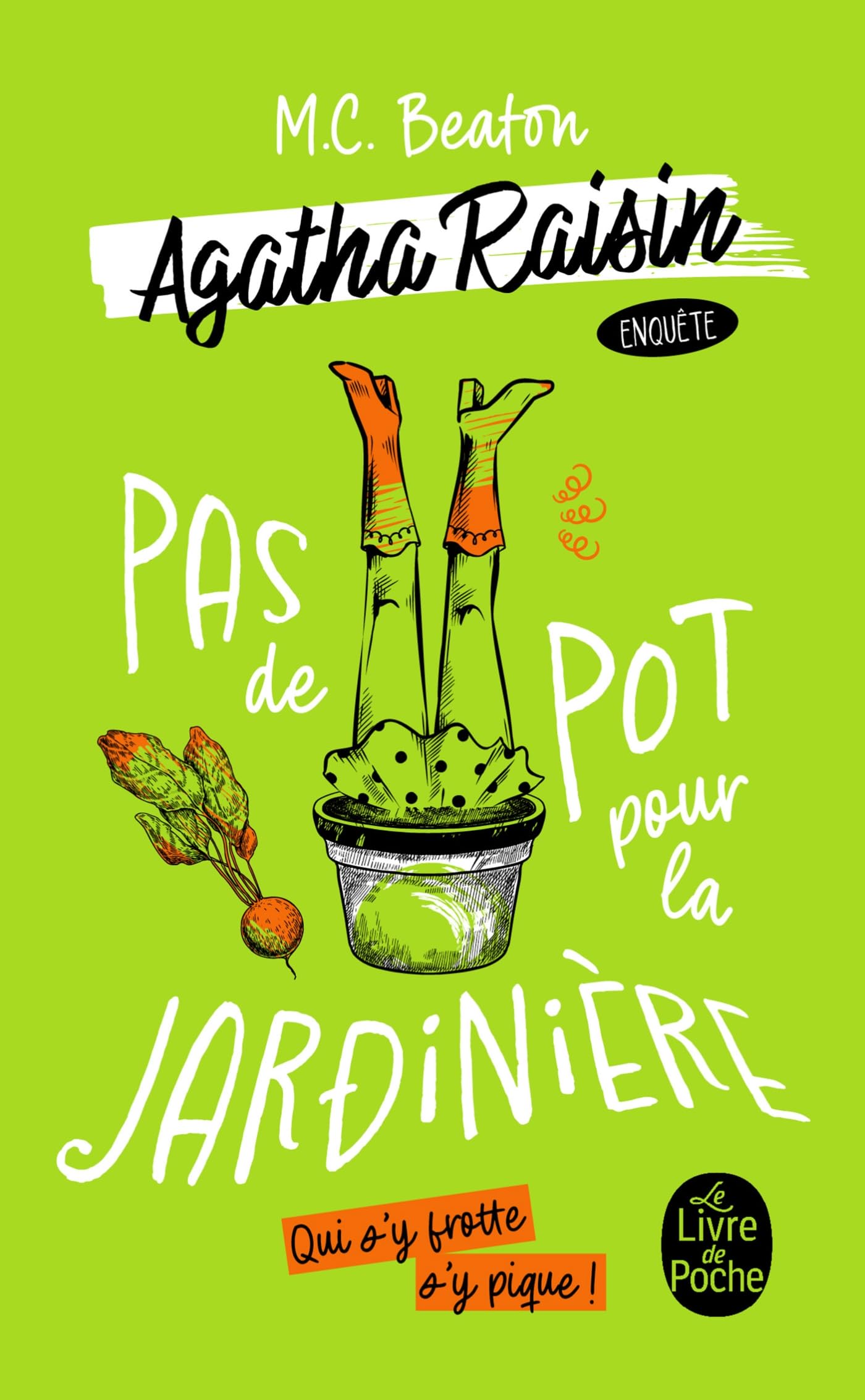Pas de pot pour la jardinière (Agatha Raisin enquête, Tome 3) 9782253253327