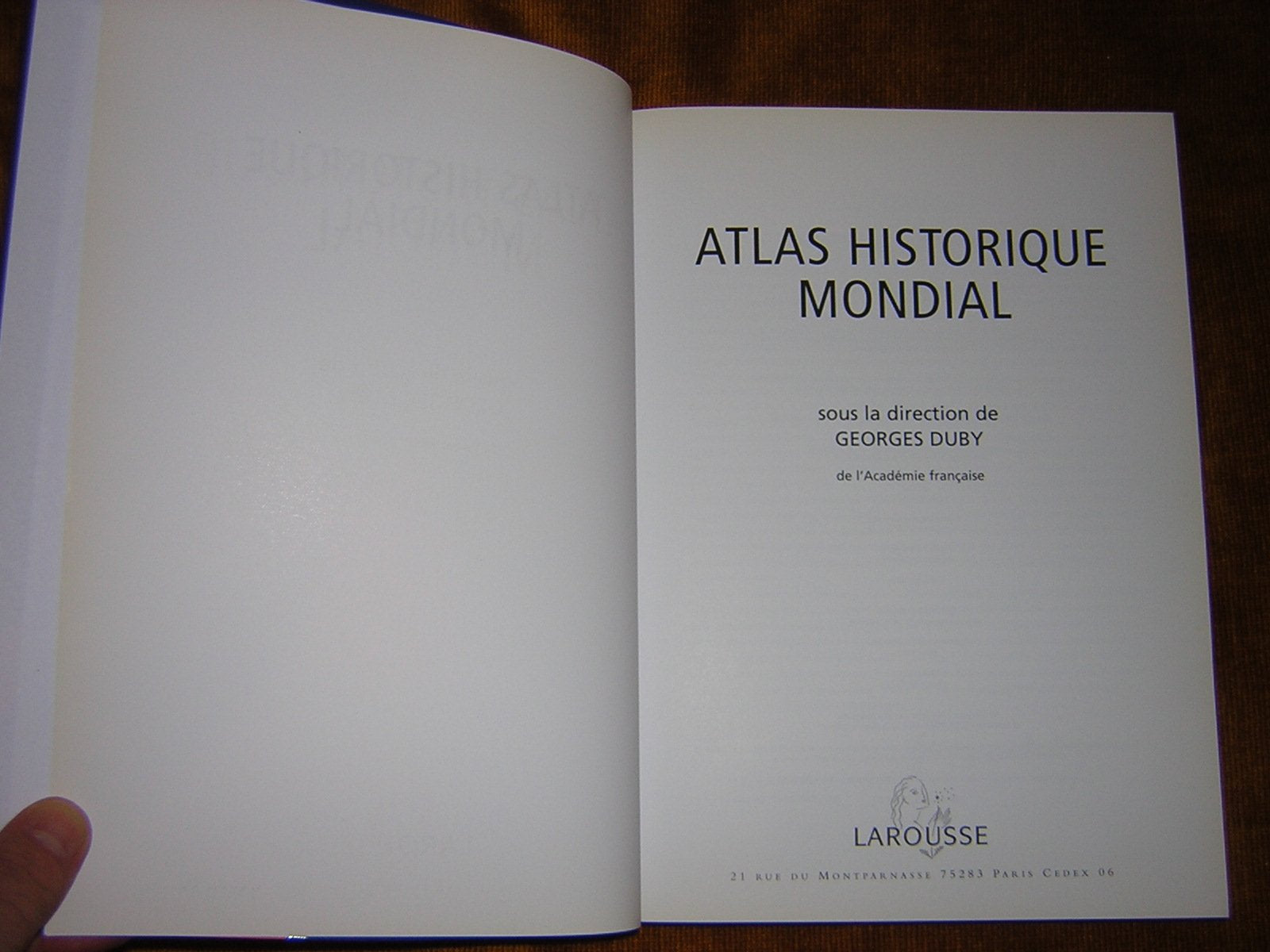 Atlas historique mondial : Plus de 300 cartes commentées, une chronologie universelle 9782035050441