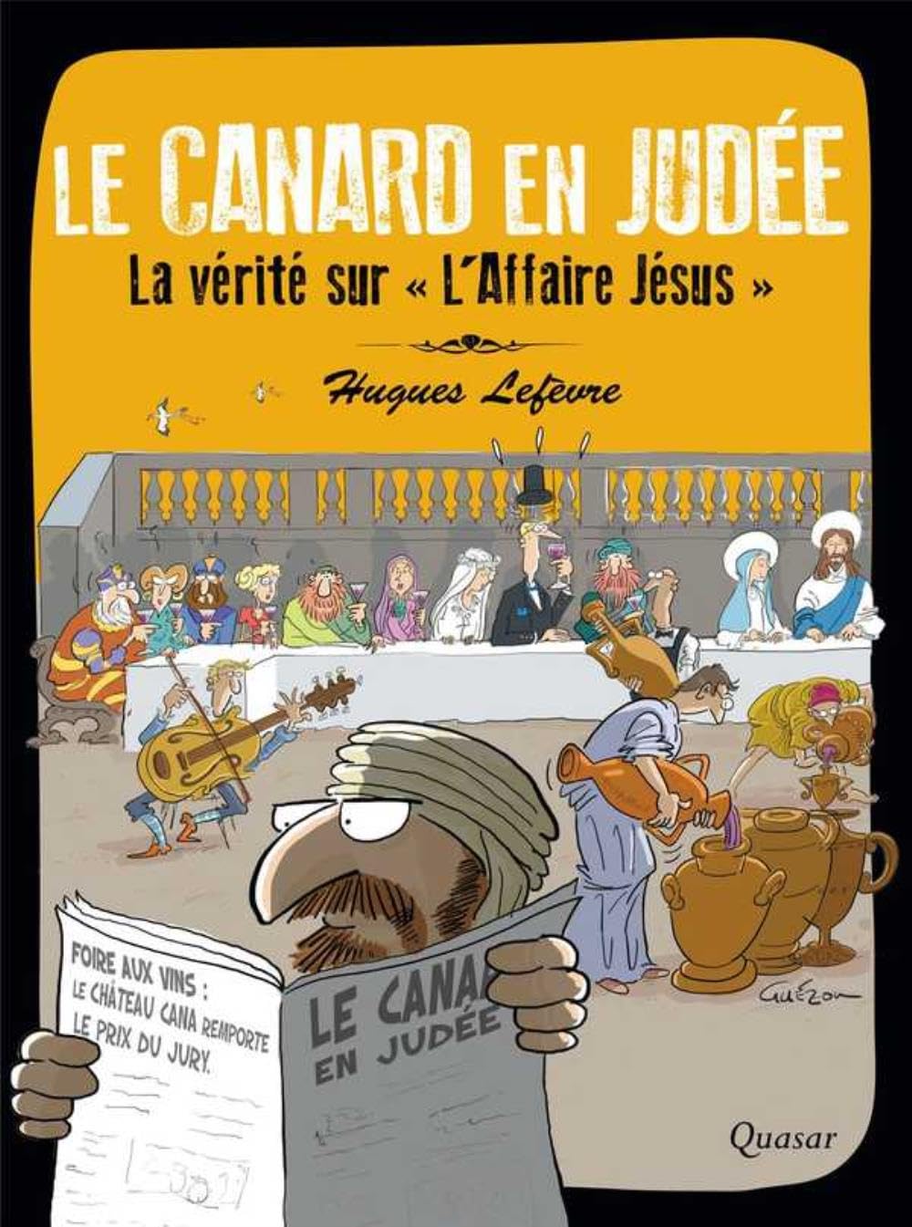 Le Canard en Judée - La vérité sur " L'Affaire Jésus " 9782369690726