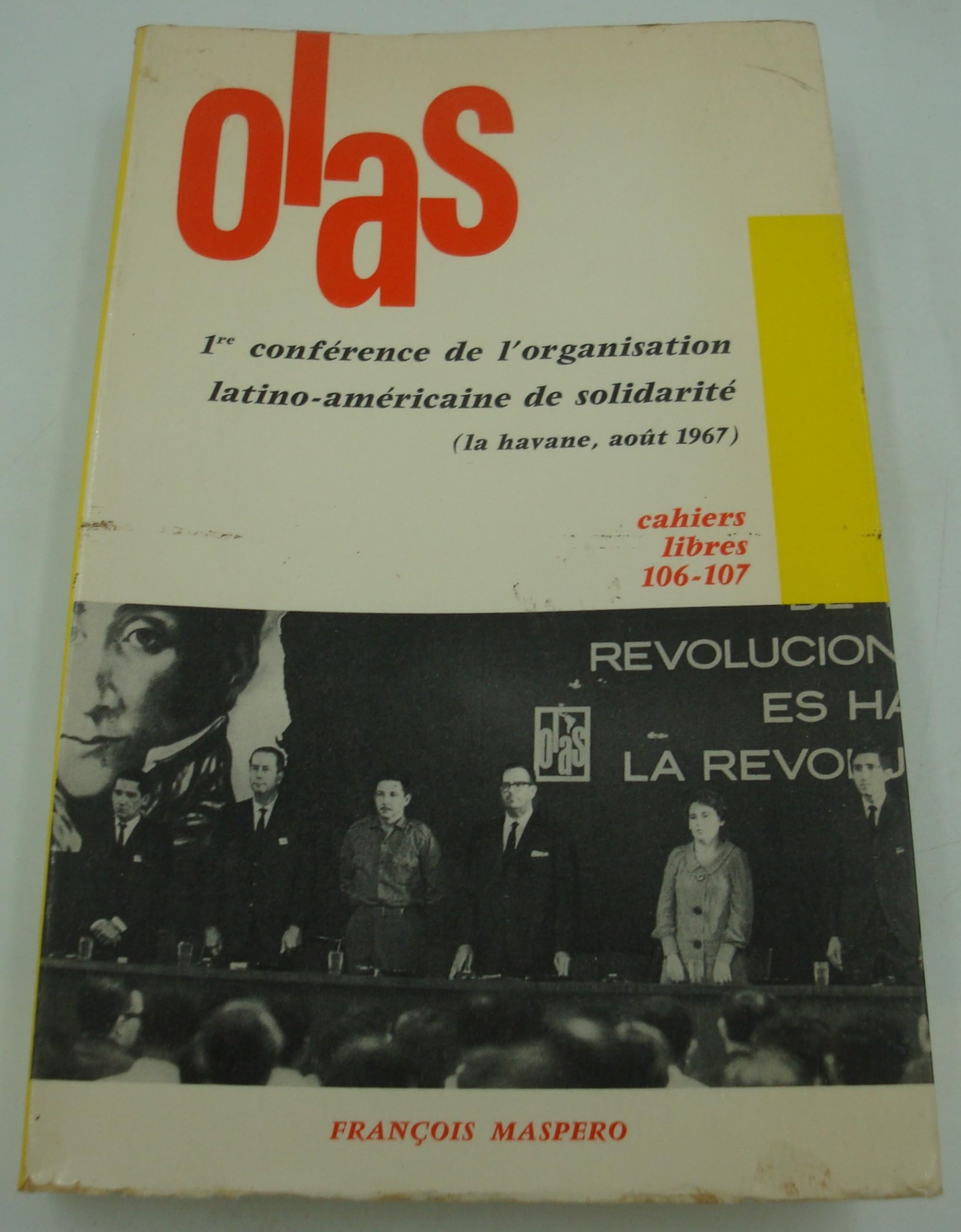 OLAS - 1re conférence de l'organisation latino-américaine de solidarité - Cahiers libres 106-107 - 1967 Maspero