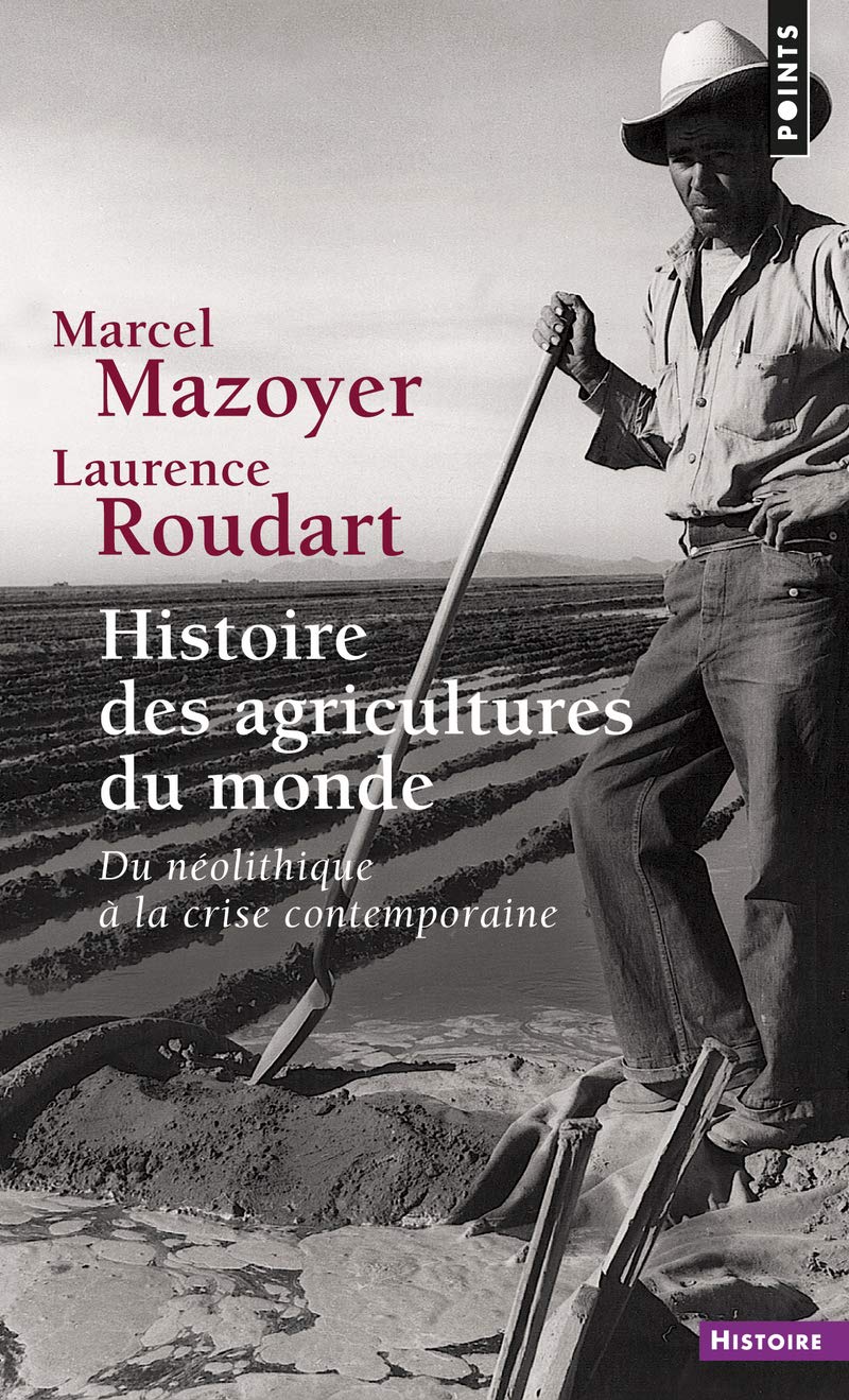 Histoire des agricultures du monde : Du néolithique à la crise contemporaine 9782020530613