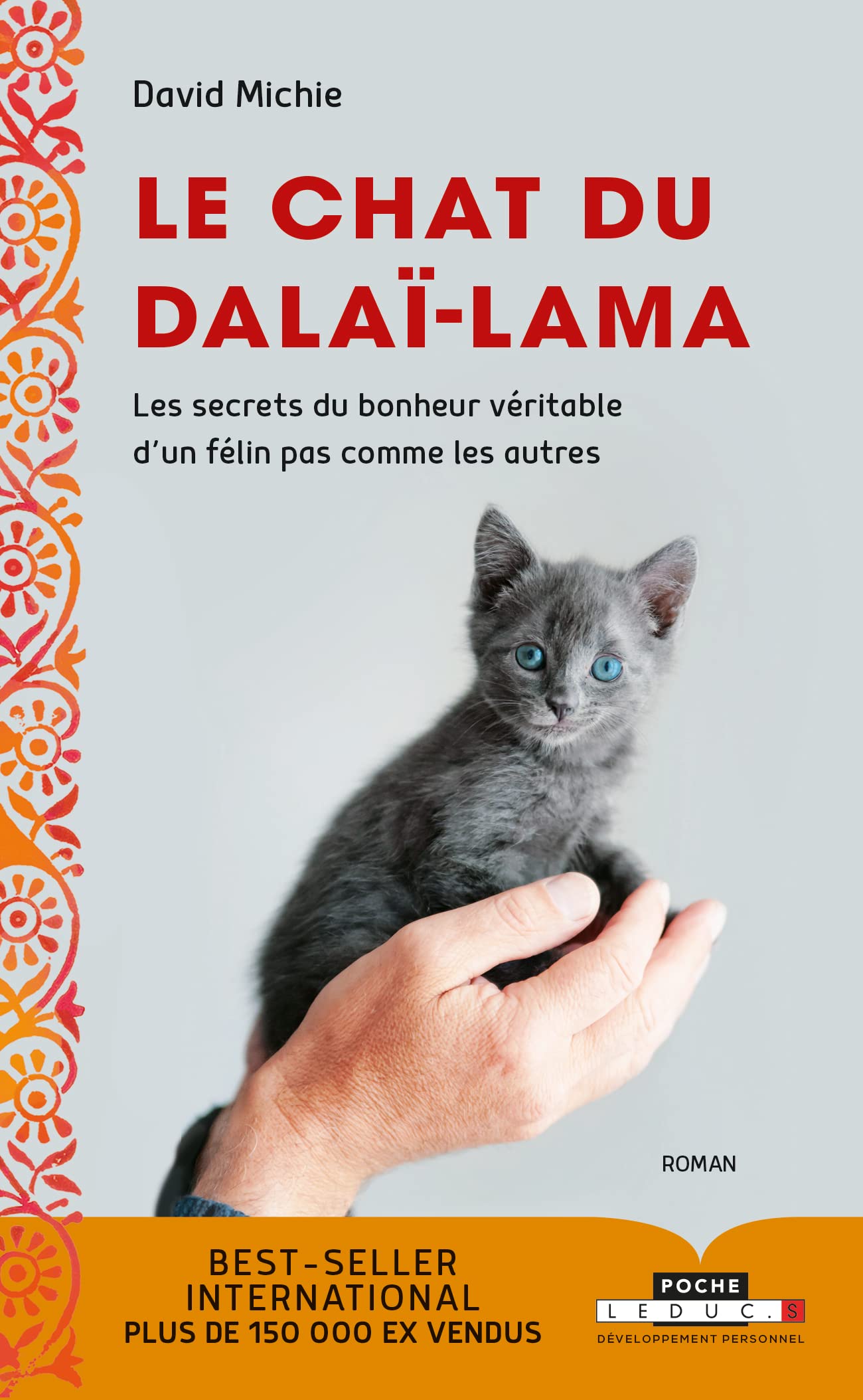 Le chat du Dalai Lama: Les secrets du bonheur véritable d'un félin pas comme les autres 9791028503871