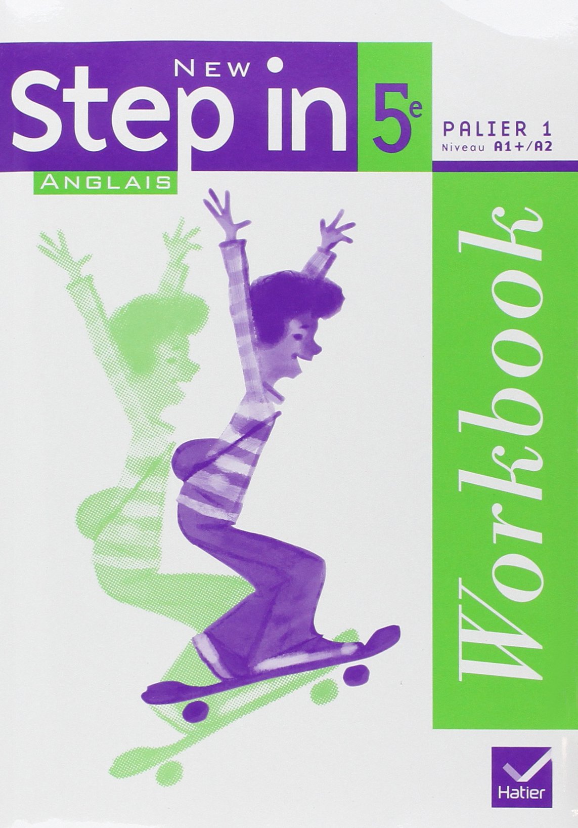 New Step In Anglais 5e - Workbook + My Passsport, éd. 2007 9782218921803