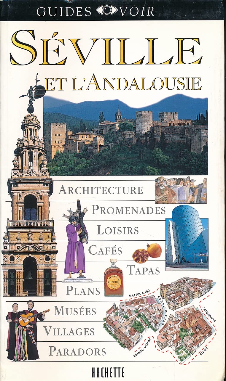 Guide Voir. Séville et l'Andalousie 9782012425316