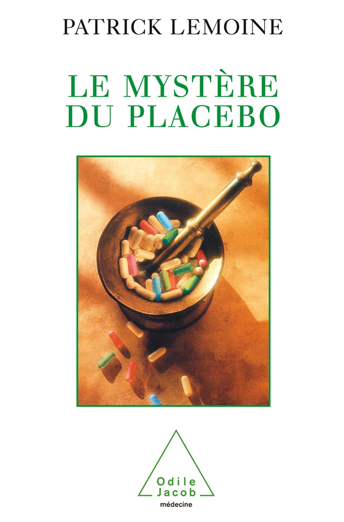 Le Mystère du placebo 9782738103475