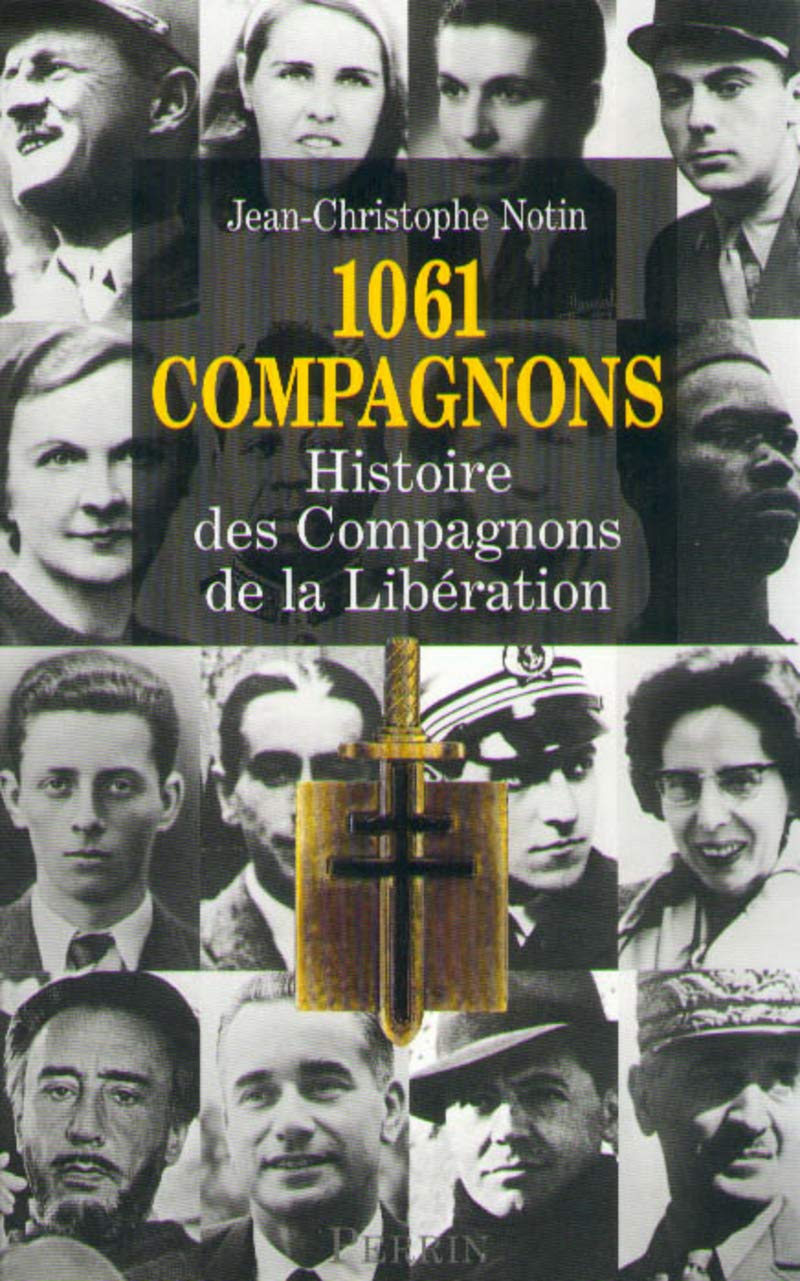 1061 Compagnons : histoire des compagnons de la libération 9782702854341