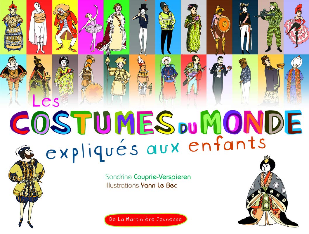 Les Costumes du monde expliqués aux enfants 9782732440149