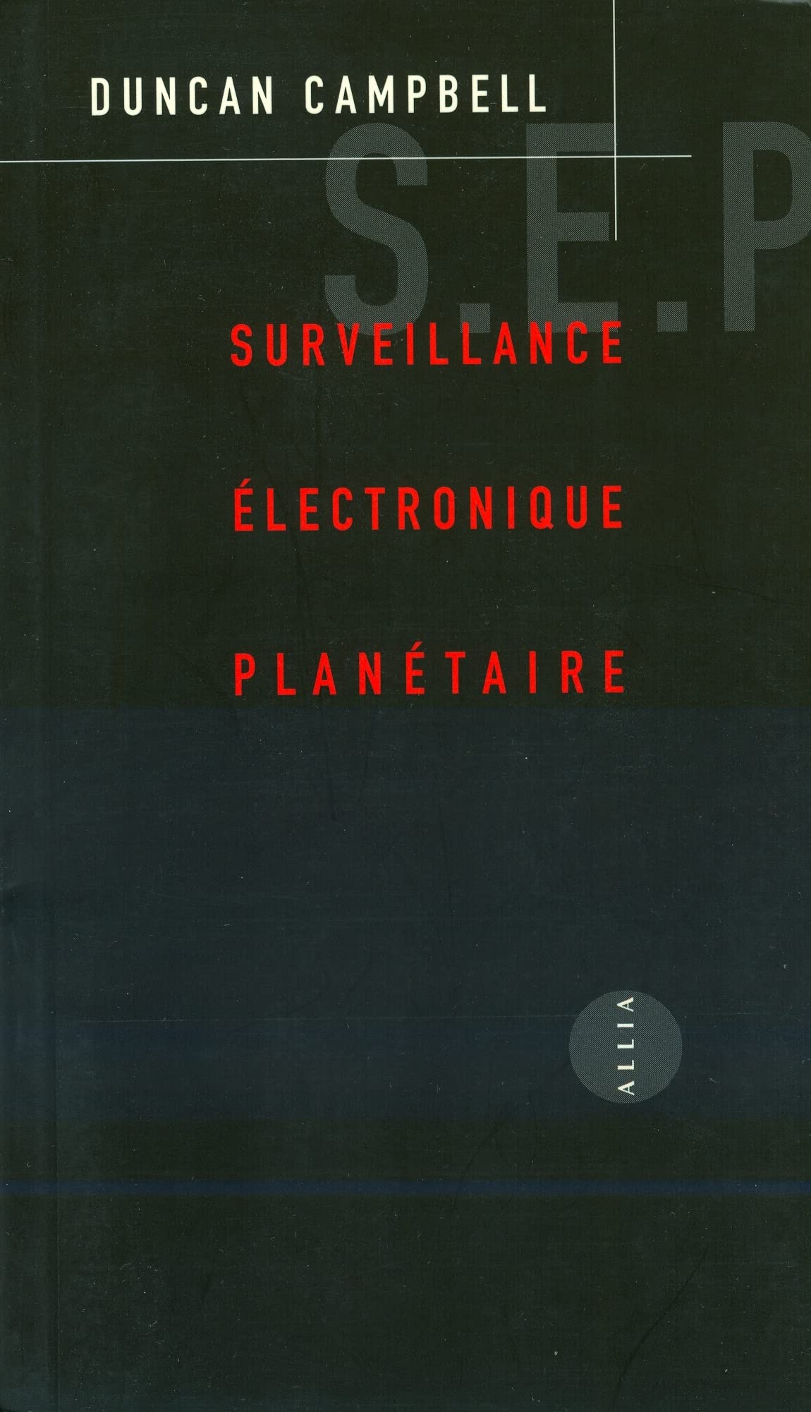 Surveillance électronique planétaire 9782844850522