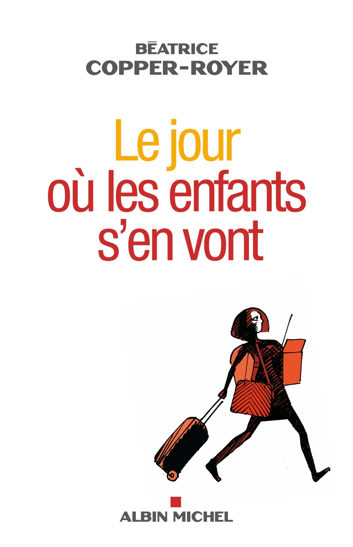 Le Jour où les enfants s'en vont 9782226243850