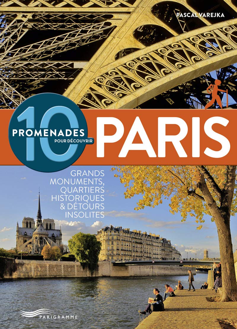 10 promenades pour découvrir Paris 9782840969709