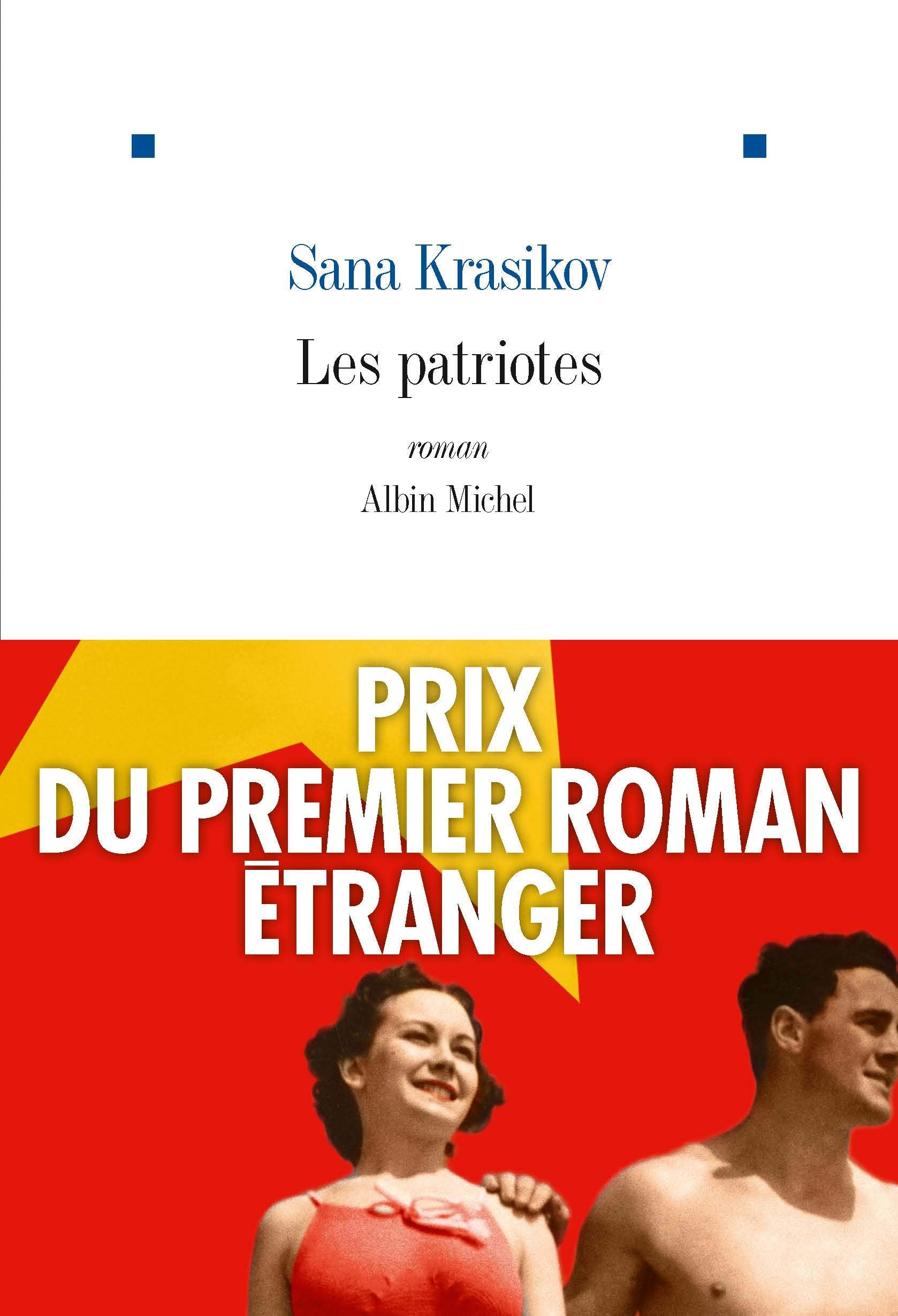Les Patriotes: Prix du Premier Roman Etranger 2019 9782226326126