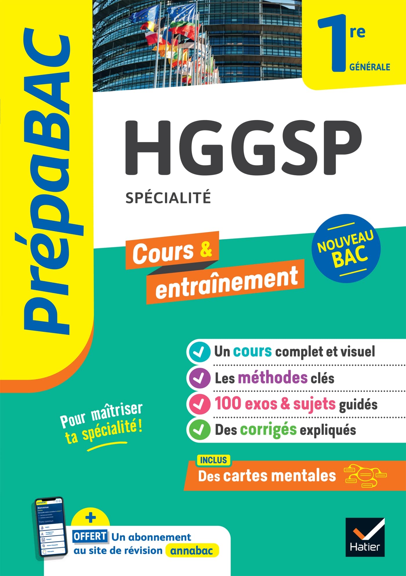 Prépabac - HGGSP 1re générale (spécialité): cours, méthodes & entraînement (programme de Première) 9782401094901