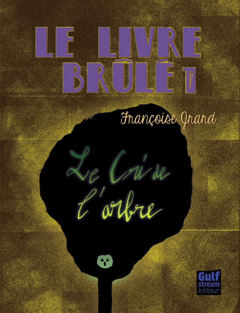 Le Livre brulé - tome 1 Le Cri de l'arbre (1) 9782354881863