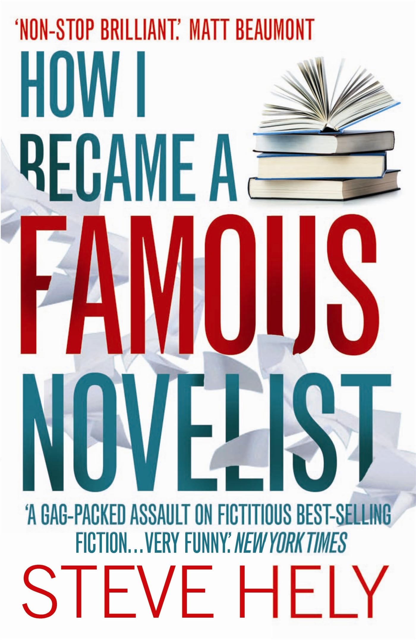 How I Became a Famous Novelist 9781849015721