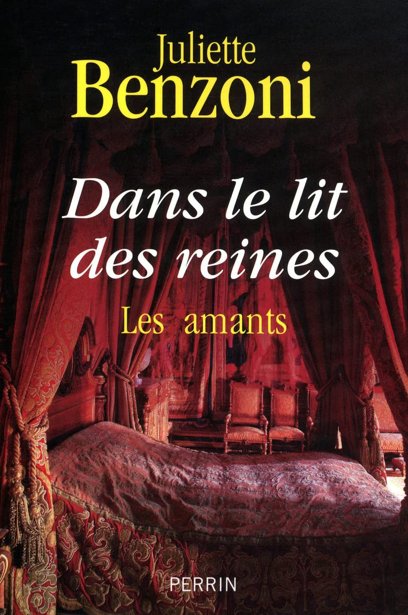 Dans le lit des reines: Les amants 9782262036430