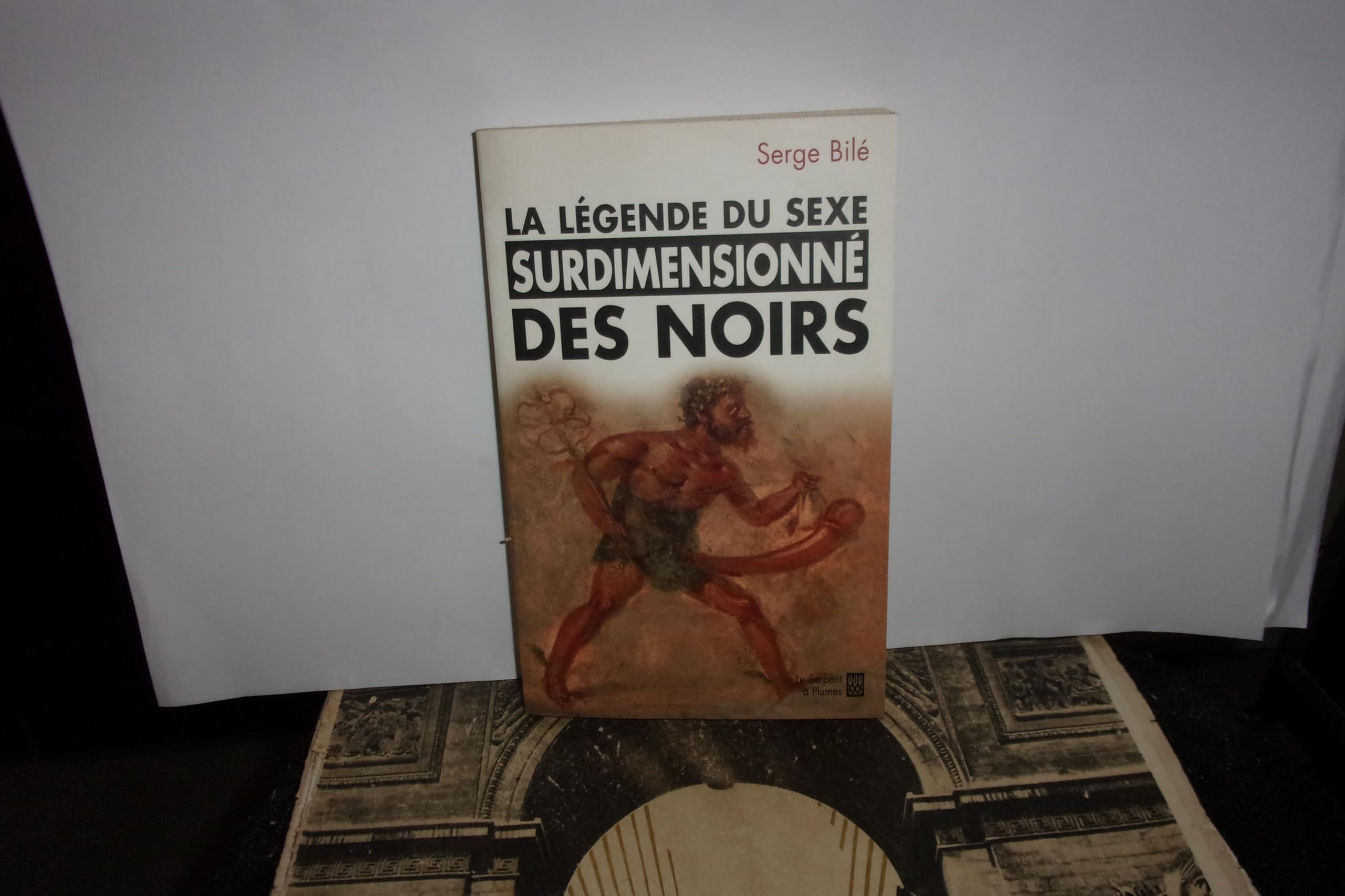 La légende du sexe surdimensionné des Noirs 9782268056715