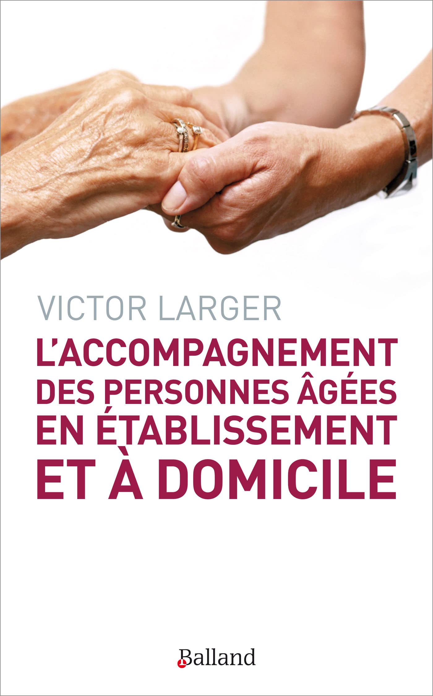 Accompagnement des personnes agees en etablissement et a d (l) 9782940556724
