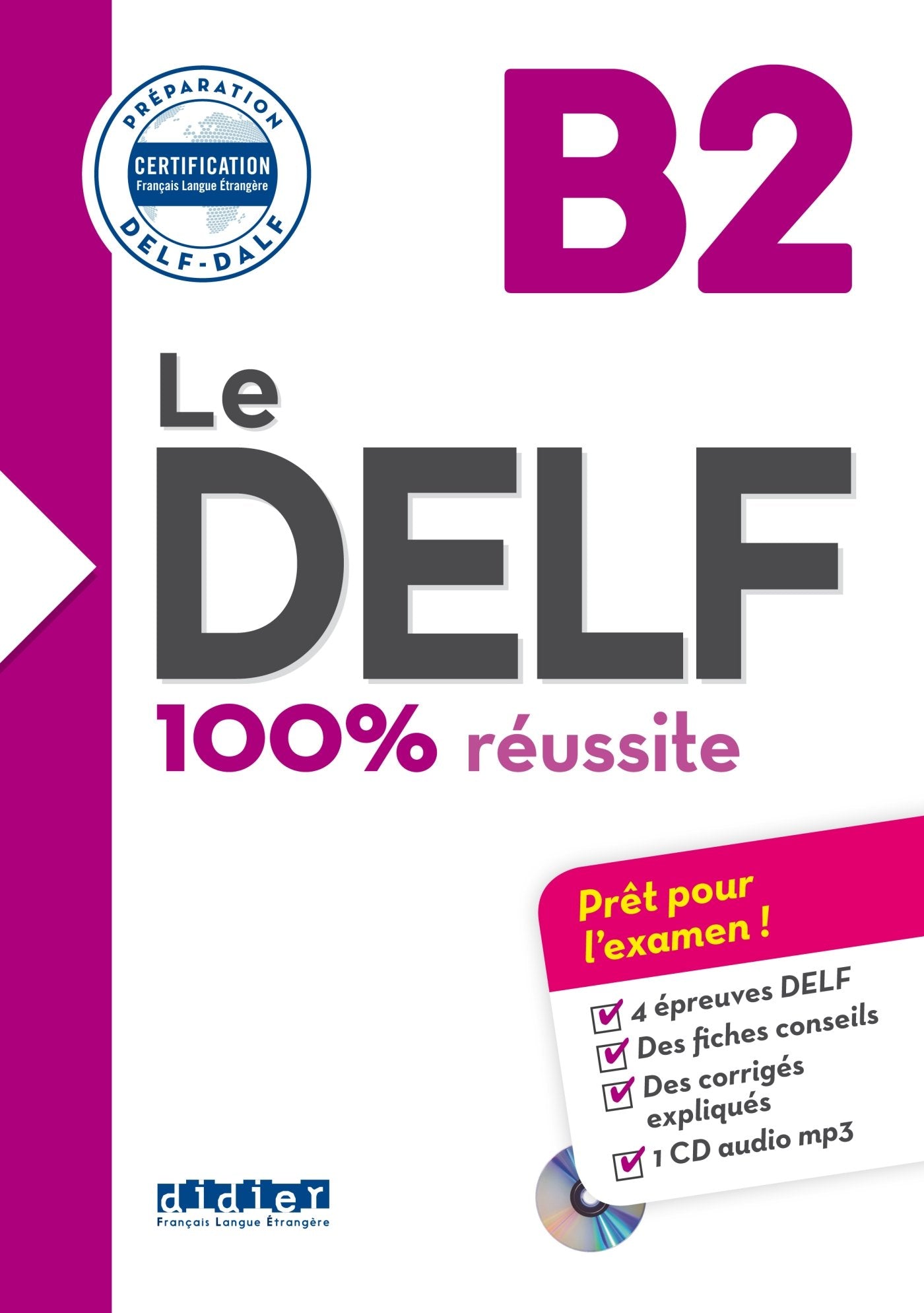Le DELF - 100% réussite - B2 - Livre + CD 9782278086283